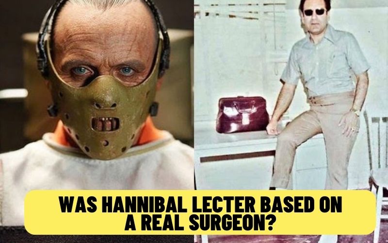 Was Hannibal Lecter based on a real surgeon?